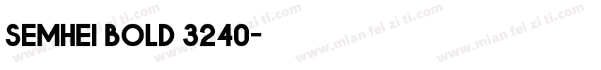 Semhei bold 3240字体转换